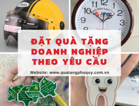 ĐẶT QUÀ TẶNG DOANH NGHIỆP THEO YÊU CẦU
