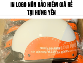 IN LOGO NÓN BẢO HIỂM GIÁ RẺ TẠI HƯNG YÊN