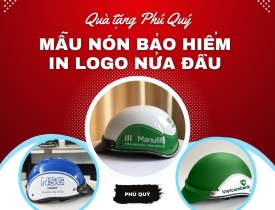 MẪU NÓN BẢO HIỂM IN LOGO NỬA ĐẦU CAO CẤP TẠI QUÀ TẶNG PHÚ QUÝ